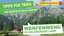 Ob Sommer oder Winter: Familienurlaub in Werfenweng - Tipps für Trips vom Reiseprofi | Marco Polo TV