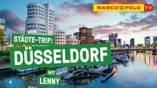 Städtetrip: Düsseldorf - Unsere Tipps für euren perfekten Tag | Marco Polo TV