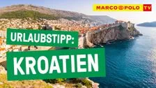 Urlaubstipp Kroatien – zauberhafte Küsten | Marco Polo TV