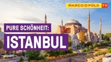 Istanbul in Bildern – Marco Polo TV